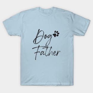 Dog Father T-shirt T-Shirt